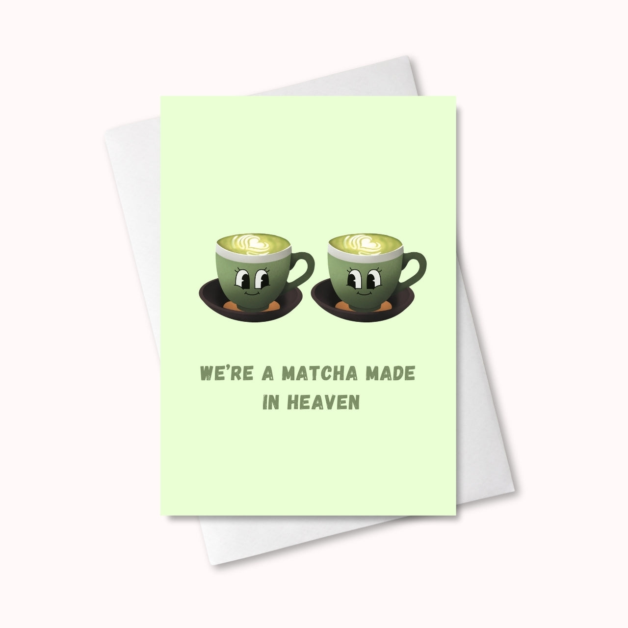 Kaart We're a Matcha made in heaven